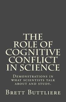 portada Cognitive conflict in Science: Demonstrations in what scientists talk about and study. (en Inglés)