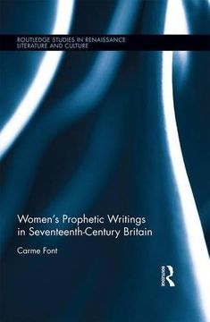 portada Women’s Prophetic Writings in Seventeenth-Century Britain (Routledge Studies in Renaissance Literature and Culture)