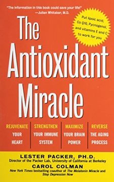 portada The Antioxidant Miracle: Your Complete Plan for Total Health and Healing 