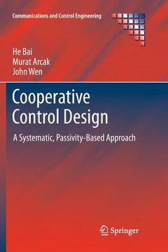 portada Cooperative Control Design: A Systematic, Passivity-Based Approach (en Inglés)