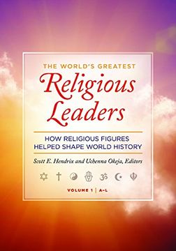 portada The World's Greatest Religious Leaders [2 Volumes]: How Religious Figures Helped Shape World History