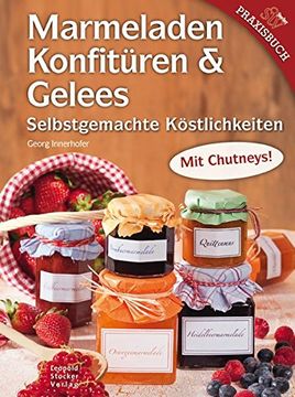 portada Marmeladen, Konfitüren & Gelees: Selbstgemachte Köstlichkeiten (en Alemán)