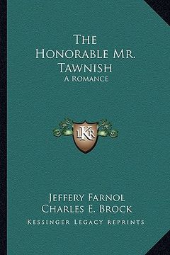 portada the honorable mr. tawnish: a romance (en Inglés)
