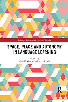 portada Space, Place and Autonomy in Language Learning (Routledge Research in Language Education) (en Inglés)