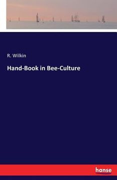portada Hand-Book in Bee-Culture (in English)