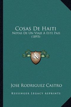 portada Cosas de Haiti: Notas de un Viaje a Este Pais (1893) (in Spanish)