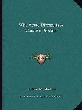 portada why acute disease is a curative process (en Inglés)
