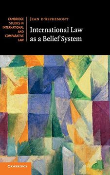portada International law as a Belief System (Cambridge Studies in International and Comparative Law) (in English)