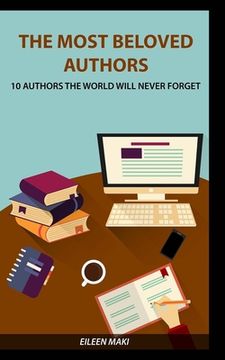 portada The Most Beloved Authors: 10 authors the world will never forget (en Inglés)