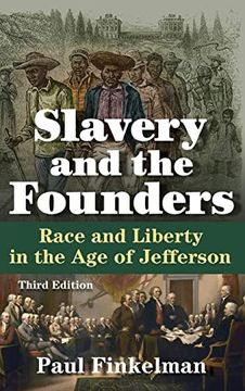 portada Slavery and the Founders: Race and Liberty in the age of Jefferson (en Inglés)