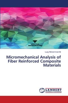 portada Micromechanical Analysis of Fiber Reinforced Composite Materials (en Inglés)