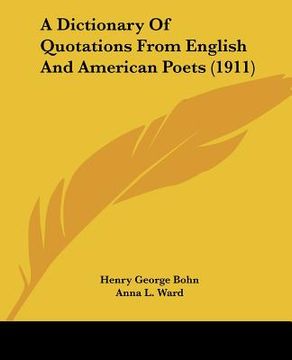 portada a dictionary of quotations from english and american poets (1911) (en Inglés)