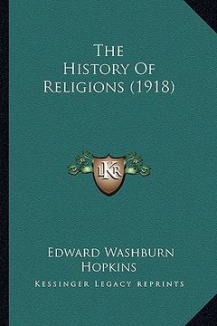 portada the history of religions (1918) (en Inglés)