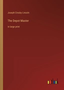 portada The Depot Master: in large print (in English)