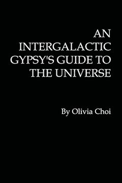portada An Intergalactic Gypsy's Guide to the Universe (en Inglés)