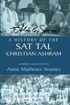 portada A History of the Sat Tal Christian Ashram: USA Edition (in English)