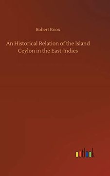 portada An Historical Relation of the Island Ceylon in the East-Indies (en Inglés)