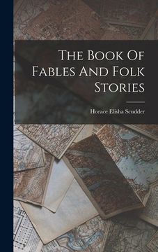 portada The Book Of Fables And Folk Stories (en Inglés)
