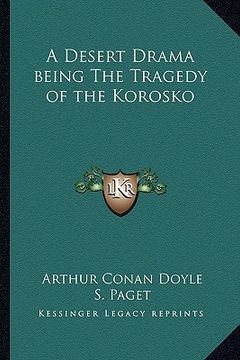portada a desert drama being the tragedy of the korosko (in English)