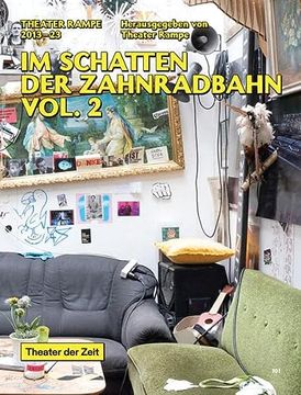 portada Im Schatten der Zahnradbahn Vol. 2 Theater Rampe 2013 2023 (in German)