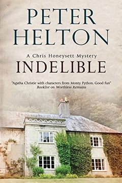 portada Indelible: An English Murder Mystery set Around Bath (a Chris Honeysett Mystery) (en Inglés)