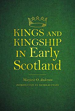 portada Kings and Kingship in Early Scotland (en Inglés)