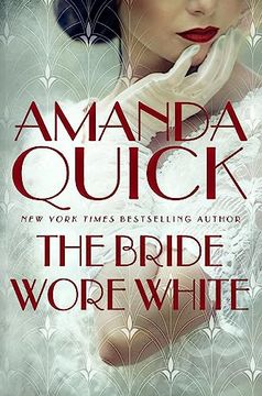 portada The Bride Wore White: Escape to the Glittering, Scandalous Golden age of 1930S Hollywood