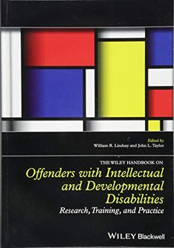 portada The Wiley Handbook on Offenders With Intellectual and Developmental Disabilities: Research, Training, and Practice (Wiley Clinical Psychology Handbooks) 