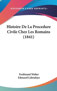 portada Histoire De La Procedure Civile Chez Les Romains (1841) (en Francés)