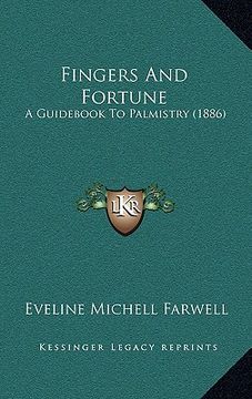 portada fingers and fortune: a guid to palmistry (1886) (en Inglés)