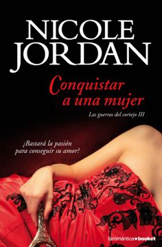 portada Conquistar a una Mujer: Las Guerras del Cortejo iii (Booket Logista) (in Spanish)