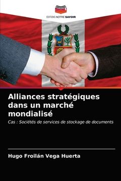 portada Alliances stratégiques dans un marché mondialisé (en Francés)