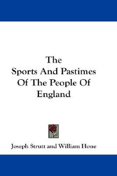 portada the sports and pastimes of the people of england