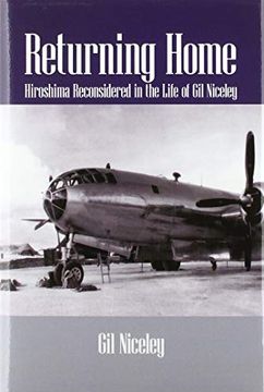 portada Returning Home: Hiroshima Reconsidered in the Life of gil Niceley (en Inglés)