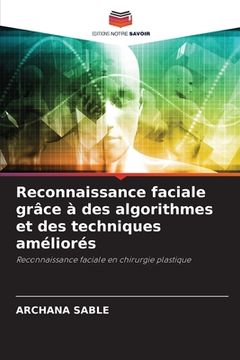 portada Reconnaissance faciale grâce à des algorithmes et des techniques améliorés (en Francés)