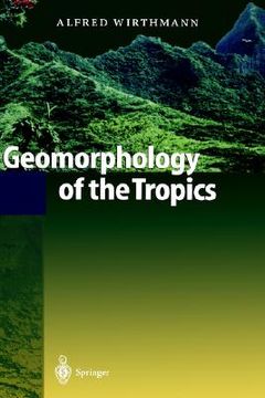portada geomorphology of the tropics (en Inglés)