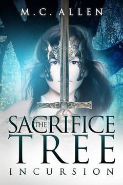 portada The Sacrifice Tree: Incursion (en Inglés)