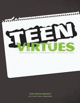 portada Teen Virtues: Becoming a person of character (en Inglés)