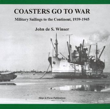 portada Coasters Go to War: Military Sailings to the Continent, 1939-1945