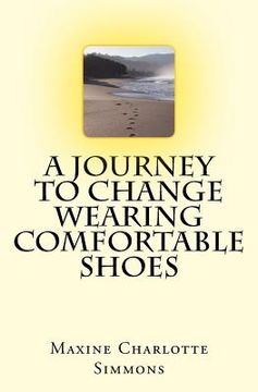 portada A Journey to Change Wearing Comfortable Shoes (in English)