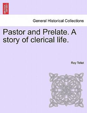portada pastor and prelate. a story of clerical life. (en Inglés)