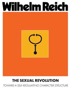 portada The Sexual Revolution: Toward a Self-Regulating Character Structure (en Inglés)