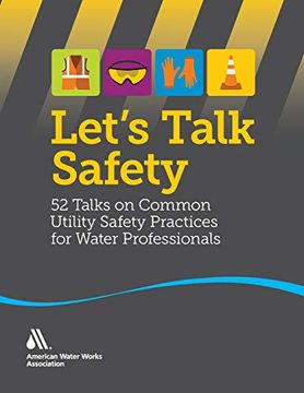 portada Let's Talk Safety: 52 Talks on Common Utility Safety Practices for Water Professionals 