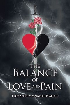 portada The Balance of Love and Pain (en Inglés)
