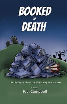 portada Booked to Death: An Author's Guide to Publishing and Murder