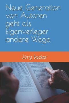 portada Neue Generation von Autoren geht als Eigenverleger andere Wege (en Alemán)