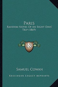 portada paris: random notes of an eight days' trip (1869)