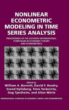 portada Nonlinear Econometric Modeling in Time Series: Proceedings of the Eleventh International Symposium in Economic Theory (International Symposia in Economic Theory and Econometrics) (en Inglés)