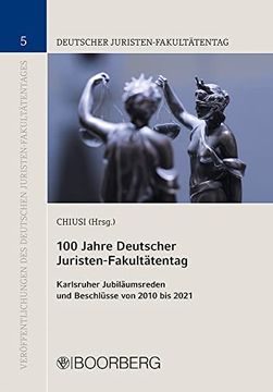 portada 100 Jahre Deutscher Juristen-Fakultätentag (en Alemán)