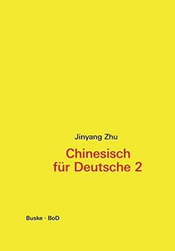 portada Chinesisch für Deutsche 2: Hochchinesisch für Fortgeschrittene (en Alemán)